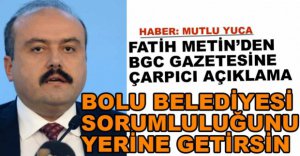 FATİH METİN'DEN BELEDİYEYE GÖNDERME...