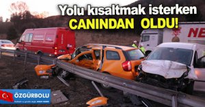 FECİ KAZADA CAN VERDİ