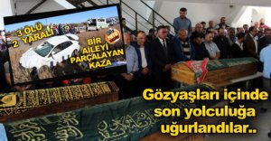 FECİ KAZADA CAN VERMİŞLERDİ..