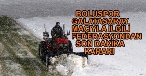 FEDERASYONDAN SON DAKİKA KARARI