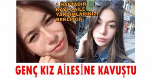 GENÇ KIZ AİLESİNE KAVUŞTU