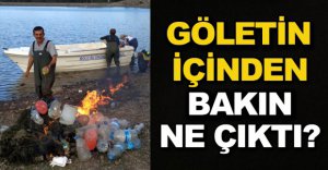 GÖLETİN İÇİNDEN BAKIN NE ÇIKTI !