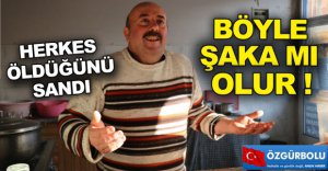 HAYATININ ŞOKUNU YAŞADI