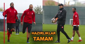 HAZIRLIKLAR TAMAM