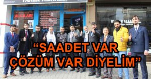 "HEP BERABER SAADET VAR ÇÖZÜM VAR DİYELİM"