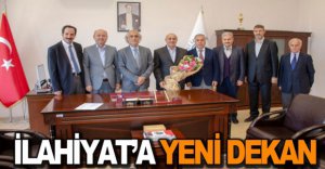 İLAHİYAT FAKÜLTESİ'NE YENİ DEKAN