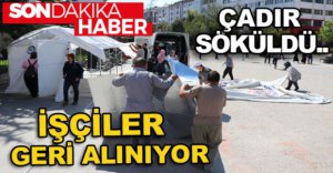 İŞÇİLER GERİ ALINIYOR !