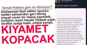 İSMAİL HAKTAN GERİ Mİ DÖNÜYOR?