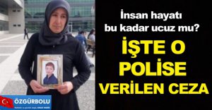 İŞTE O POLİSE VERİLEN CEZA