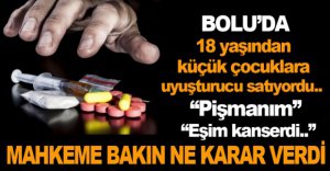 İŞTE UYUŞTURUCU SATICISINA VERİLEN CEZA