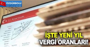 İŞTE YENİ YIL VERGİ ORANLARI