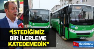 “İSTEDİĞİMİZ BİR İLERLEME KATEDEMEDİK”