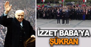 İZZET BAYSAL'A ŞÜKRANLARIMIZLA