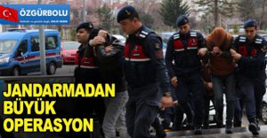 JANDARMADAN BÜYÜK OPERASYON