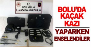 KAÇAK KAZI YAPARKEN ENSELENDİLER