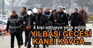 KANLI KAVGANIN ZANLILARI ADLİYEDE....