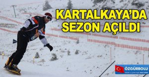 KARTALKAYA’DA SEZON AÇILDI
