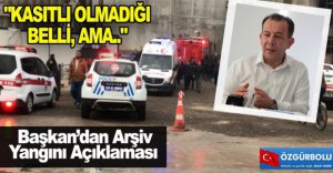 "KASITLI OLMADIĞI BELLİ, AMA.."