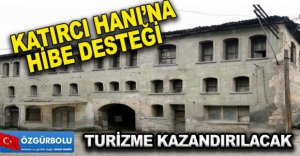 KATIRCI HANI’NA HİBE DESTEĞİ