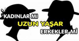 KİM DAHA ÇOK YAŞAR?