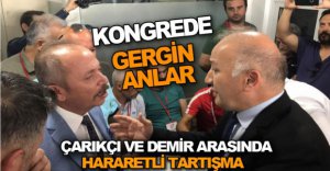 KONGREDE GERGİN ANLAR