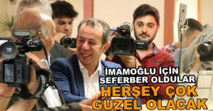 İMAMOĞLU İÇİN SEFERBER OLDULAR