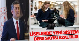 LİSELERDE YENİ EĞİTİM SİSTEMİ AÇIKLANDI