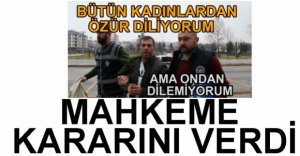 MAHKEME KARARINI VERDİ