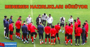 MENEMEN HAZIRLIKLARI SÜRÜYOR