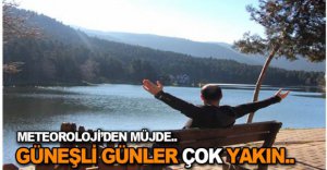 METEOROLOJİ'DEN MÜJDE