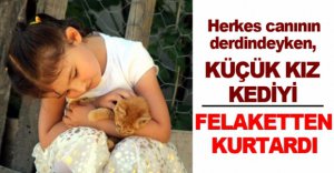 MİNİK ELLERİYLE FELAKETTEN KURTARDI..