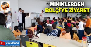 MİNİKLERDEN BOLÇİ'YE ZİYARET