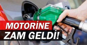 MOTORİNE BÜYÜK ZAM
