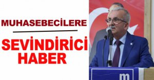 MUHASEBECİLERE SEVİNDİRİCİ HABER