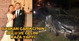 NECİP ÇARIKCI'NIN OĞLU KAZA YAPTI