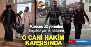 O CANİ HAKİM KARŞISINDA