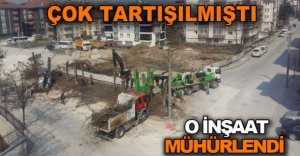 O İNŞAAT MÜHÜRLENDİ