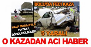 O KAZADAN ACI HABER..