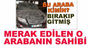 O OTOMOBİLİN SAHİBİ BELLİ OLDU