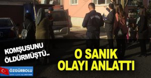 O SANIK OLAYI ANLATTI