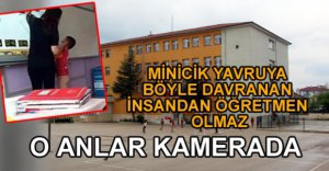 ÖĞRENCİYE ŞİDDET KAMERADA