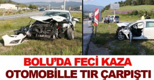 OTOMOBİLLE TIR ÇARPIŞTI