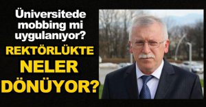 REKTÖRLÜKTE NELER DÖNÜYOR?