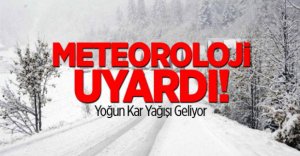 SALI GÜNÜ YOĞUN KAR GELİYOR