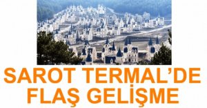 SAROT'TA ŞİRKET FAALİYETLERİNE DEVAM KARARI