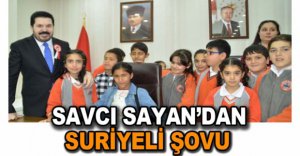 SAVCI SAYAN'DAN SURİYELİ ŞOVU