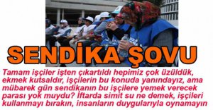 SENDİKANIN İFTAR ŞOVU!