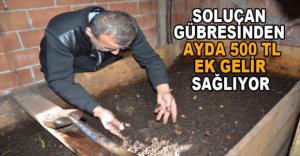 SOLUCAN GÜBRESİ ÜRETİMİYLE EK GELİR SAĞLIYOR