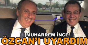 "TANJU ÖZCAN'I UYARDIM"