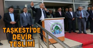 TAŞKESTİ'DE DEVİR TESLİM